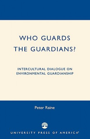 Knjiga Who Guards the Guardians? Peter Raine