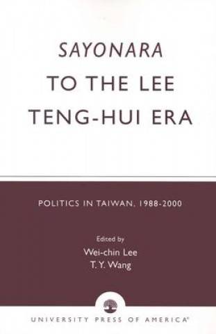 Book Sayonara to the Lee Teng-hui Era Wei-Chin Lee