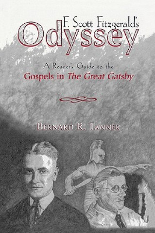 Książka F. Scott Fitzgerald's Odyssey Bernard R. Tanner