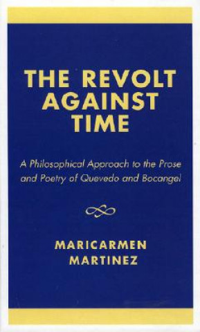 Kniha Revolt Against Time Maricarmen Martinez