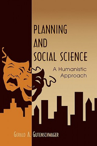 Kniha Planning and Social Science Gerald A. Gutenschwager