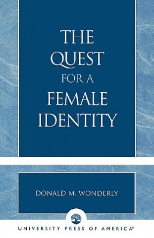 Książka Quest for a Female Identity Donald M. Wonderly