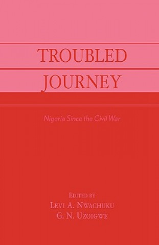 Kniha Troubled Journey Levi A. Nwachuku