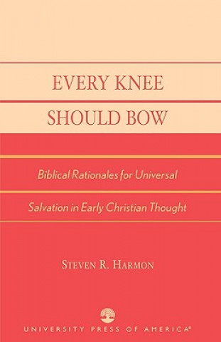 Book Every Knee Should Bow Steven R. Harmon