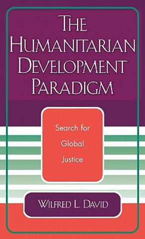 Livre Humanitarian Development Paradigm Wilfred L. David