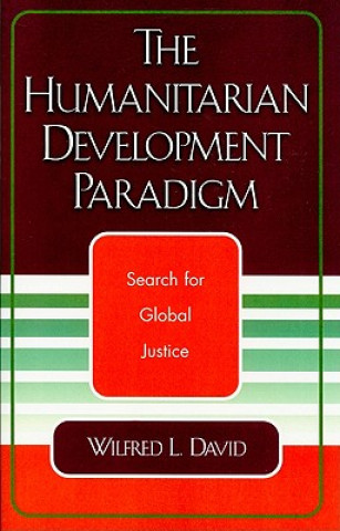 Kniha Humanitarian Development Paradigm Wilfred L. David