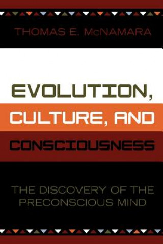 Książka Evolution, Culture, and Consciousness Thomas E. McNamara