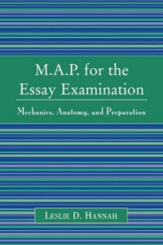Carte M.A.P. for the Essay Examination Leslie D. Hannah