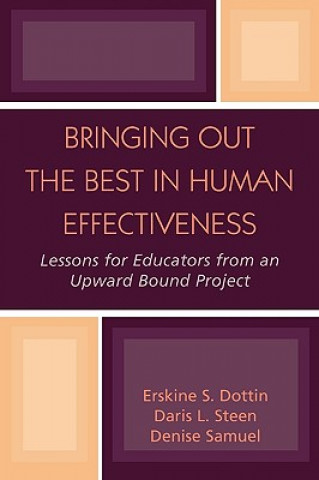 Knjiga Bringing Out the Best in Human Effectiveness Erskine S. Dottin