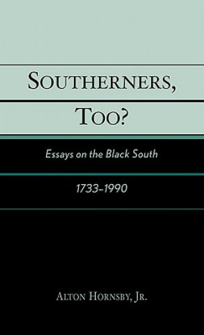 Kniha Southerners, Too? Alton Hornsby