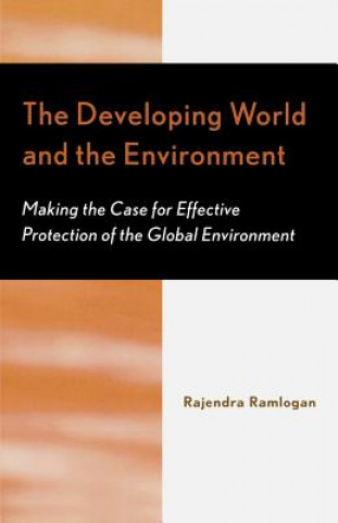 Carte Developing World and the Environment Rajendra Ramlogan