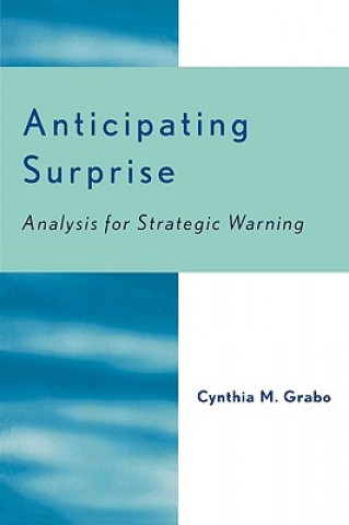 Kniha Anticipating Surprise Cynthia M. Grabo