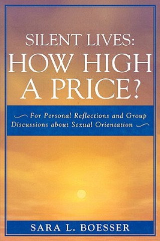 Carte Silent Lives: How High a Price? Sara L. Boesser