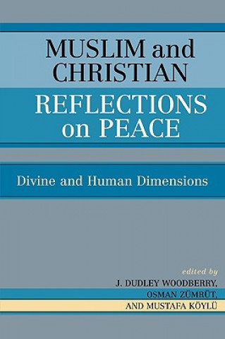 Kniha Muslim and Christian Reflections on Peace Mustafa Koylu