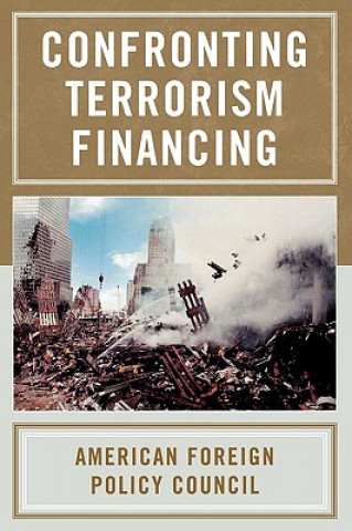 Kniha Confronting Terrorism Financing American Foreign Policy Council