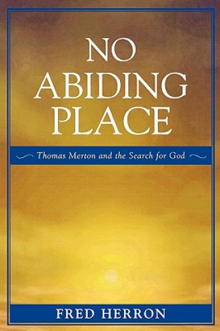 Kniha No Abiding Place Fred Herron