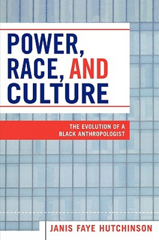 Carte Power, Race, and Culture Janis Faye Hutchinson