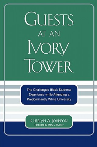 Kniha Guests at an Ivory Tower Cherlyn A. Johnson