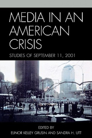 Kniha Media in an American Crisis Elinor Kelley Grusin