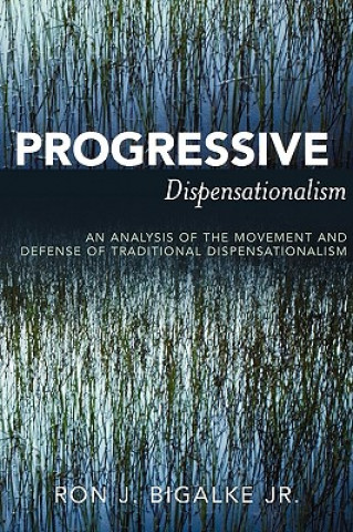 Book Progressive Dispensationalism Ron J. Jr. Bigalke