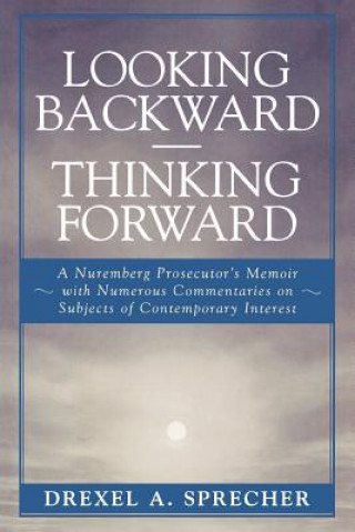 Carte Looking Backward-Thinking Forward Drexel A. Sprecher