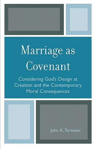 Carte Marriage as Covenant John K. Tarwater