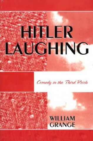 Kniha Hitler Laughing William Grange