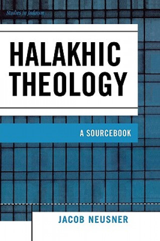 Kniha Halakhic Theology Jacob Neusner