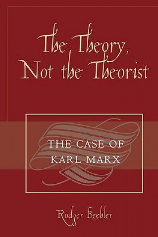 Kniha Theory, Not the Theorist Rodger Beehler