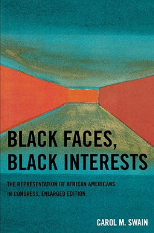 Carte Black Faces, Black Interests Carol M. Swain