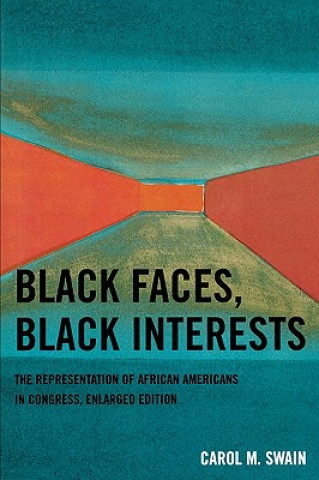 Książka Black Faces, Black Interests Carol M. Swain