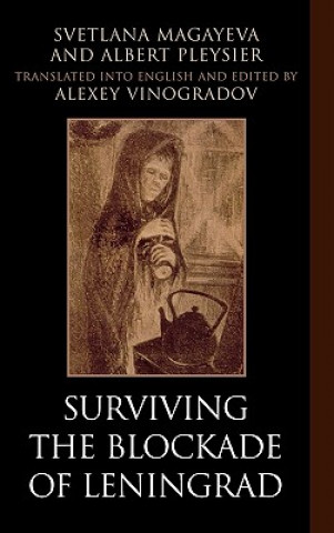 Libro Surviving the Blockade of Leningrad Svetlana Magayeva