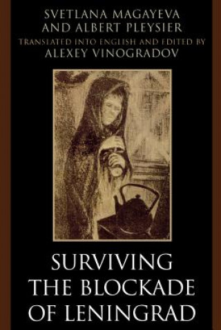 Libro Surviving the Blockade of Leningrad Svetlana Magayeva