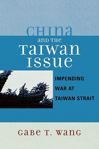 Книга China and the Taiwan Issue Gabe T. Wang