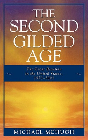 Kniha Second Gilded Age Michael McHugh