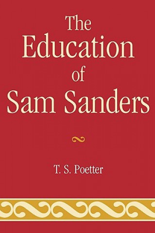 Book Education of Sam Sanders Thomas S. Poetter