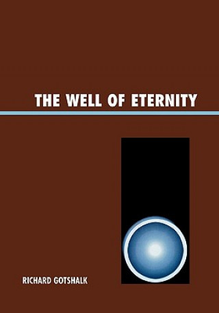 Книга Well of Eternity Richard Gotshalk