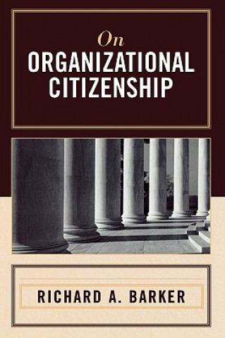 Carte On Organizational Citizenship Richard A. Barker