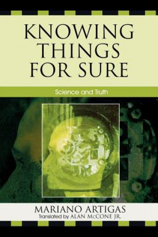 Βιβλίο Knowing Things for Sure Mariano Artigas
