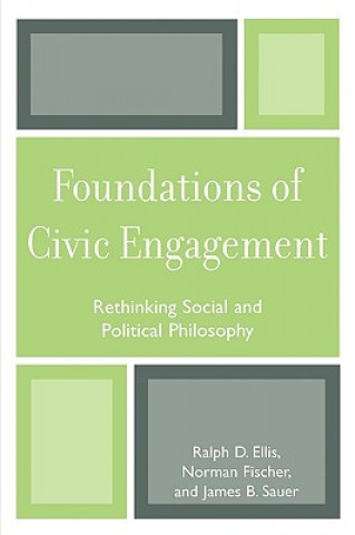 Knjiga Foundations of Civic Engagement Ralph D. Ellis