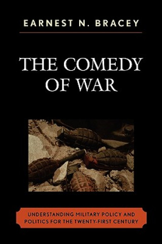 Книга Comedy of War Earnest N. Bracey