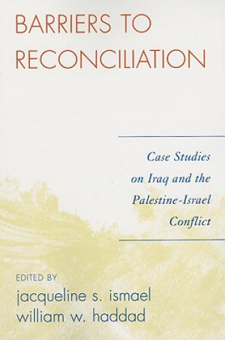 Book Barriers to Reconciliation Jacqueline S. Ismael