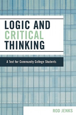 Kniha Logic and Critical Thinking Rod Jenks