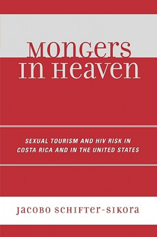 Книга Mongers in Heaven Jacobo Schifter-Sikora