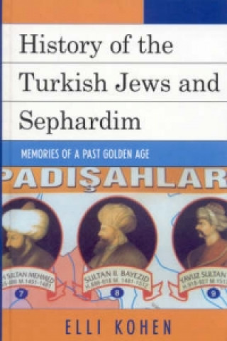 Book History of the Turkish Jews and Sephardim Elli Kohen