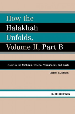 Book How the Halakhah Unfolds Jacob Neusner