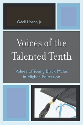 Livre Voices of the Talented Tenth Odell Horne