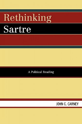 Książka Rethinking Sartre John C. Carney