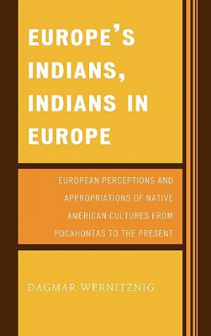 Carte Europe's Indians, Indians in Europe Dagmar Wernitznig
