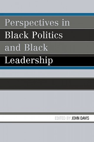 Książka Perspectives in Black Politics and Black Leadership John Davis